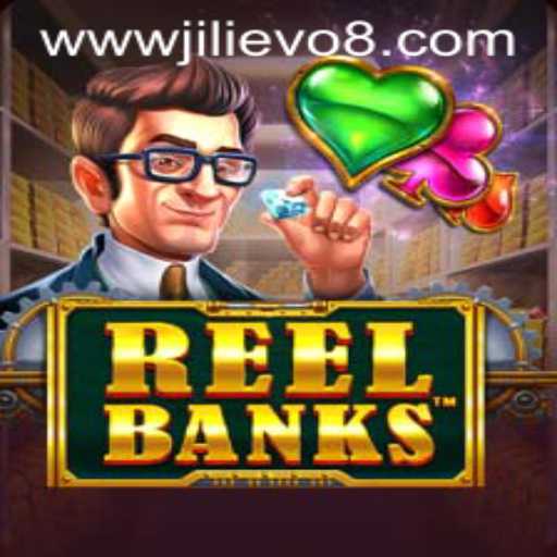 Explore the Thrilling World of ReelBanks by JILI EVO