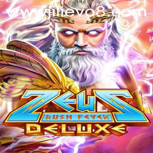 Exploring ZeusRushFeverDeluxe: A Thrilling Adventure by JILI EVO